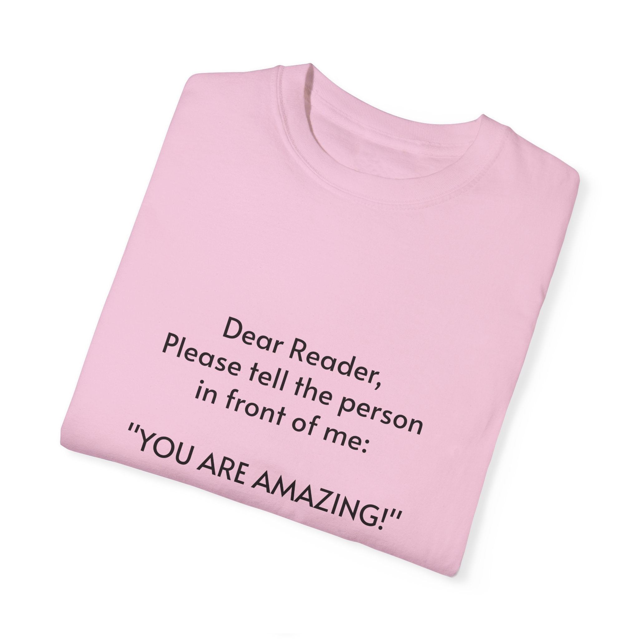 You are amazing - Unisex T-shirt with message