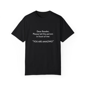 You are amazing - Unisex T-shirt with message