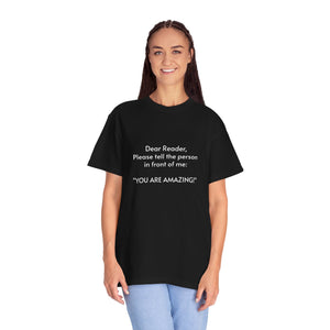 You are amazing - Unisex T-shirt with message